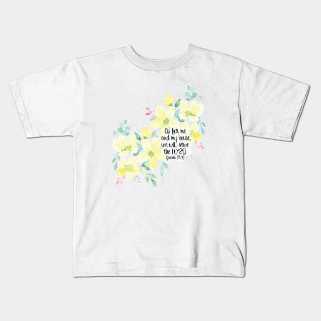 As for me and my house we will serve the Lord Kids T-Shirt by Harpleydesign